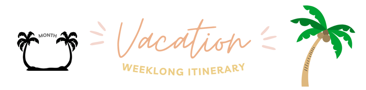 VACATION ITINERARY PRINTABLE!